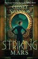 Striking Mars, Swanson Cidney