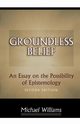 Groundless Belief, Williams Michael