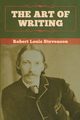 The Art of Writing, Stevenson Robert Louis