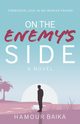 On the Enemy's Side, Baika Hamour