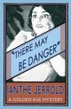 There May Be Danger, Jerrold Ianthe