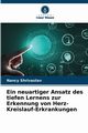 Ein neuartiger Ansatz des tiefen Lernens zur Erkennung von Herz-Kreislauf-Erkrankungen, Shrivastav Nancy
