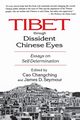 Tibet Through Dissident Chinese Eyes, Seymour James D.