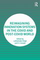 Reimagining Innovation Systems in the COVID and Post-COVID World, 