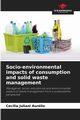 Socio-environmental impacts of consumption and solid waste management, Aurlio Ceclia Juliani