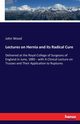 Lectures on Hernia and its Radical Cure, Wood John