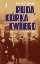 Ruda crka Cwiego, Dylewski Adam