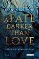 A Fate Darker than Love Ostatnia Bogini Tom 1, Iosivoni Bianca