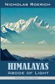Himalayas - Abode of Light, Roerich Nicholas