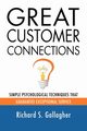 GREAT CUSTOMER CONNECTIONS, Gallagher Richard S.