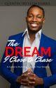 The Dream I Chose to Chase, Harris Quentin
