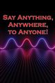 Say Anything, Anywhere, to Anyone!, Hawk Elissa