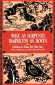 Wise as Serpents Harmless as Doves, Chao Jonathan