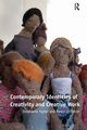 Contemporary Identities of Creativity and Creative Work, Taylor Stephanie