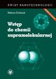 Wstp do chemii supramolekularnej, Dodziuk Helena