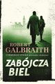 Zabjcza biel, Galbraith Robert