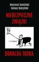 Niebezpieczne zwizki Donalda Tuska, Sumliski Wojciech