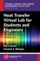 Heat Transfer Virtual Lab for Students and Engineers, Fridman Ella