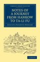 Notes of a Journey from Hankow to Ta-Li Fu, Margary Augustus Raymond