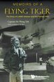 MEMOIRS OF A FLYING TIGER, WENG TOH HO