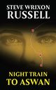 Night Train To Aswan, Russell Steve Wrixon