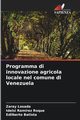 Programma di innovazione agricola locale nel comune di Venezuela, Losada Zaray