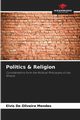 Politics & Religion, De Oliveira Mendes Elvis
