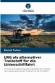 LNG als alternativer Treibstoff fr die Linienschifffahrt, Tuhan Emrah