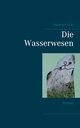 Die Wasserwesen, Lhr Hermann