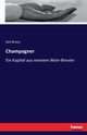 Champagner, Braun Karl