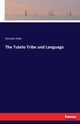 The Tutelo Tribe and Language, Hale Horatio