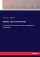 Ballads, Lyrics and Sonnets, Longfellow Henry W.