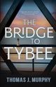 The Bridge to Tybee, Murphy Thomas J.