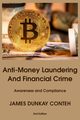 Anti-Money Laundering and Financial Crime, Dunkay Conteh James
