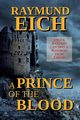 A Prince of the Blood, Eich Raymund