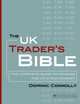 The UK Trader's Bible, Connolly Dominic