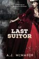 The Last Suitor, McMahon A J