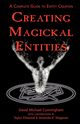 Creating Magickal Entities, Cunningham David Michael