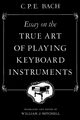 Essay on the True Art of Playing Keyboard Instruments, Bach Carl Philipp Emanuel