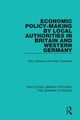 Economic Policy-Making by Local Authorities in Britain and Western Germany, Johnson Nevil
