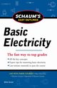 Schaums Easy Outline of Basic Electricity Revised, Gussow Milton