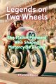 Legends on Two Wheels, Psaila Etienne