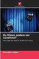 Os filmes podem ser curativos?, Lekkas Efstratios