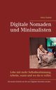 Digitale Nomaden und Minimalisten, Duthel Heinz
