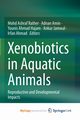 Xenobiotics in Aquatic Animals, 