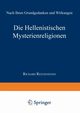 Die Hellenistischen Mysterienreligionen, Reitzenstein Richard