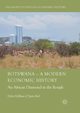 Botswana - A Modern Economic History, Hillbom Ellen