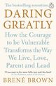 Daring Greatly, Brown Brene