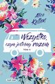 Wszystko, czym jestemy razem Tom 2, Kellen Alice