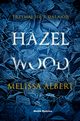 Hazel Wood, Albert Melissa
